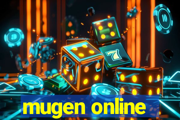 mugen online